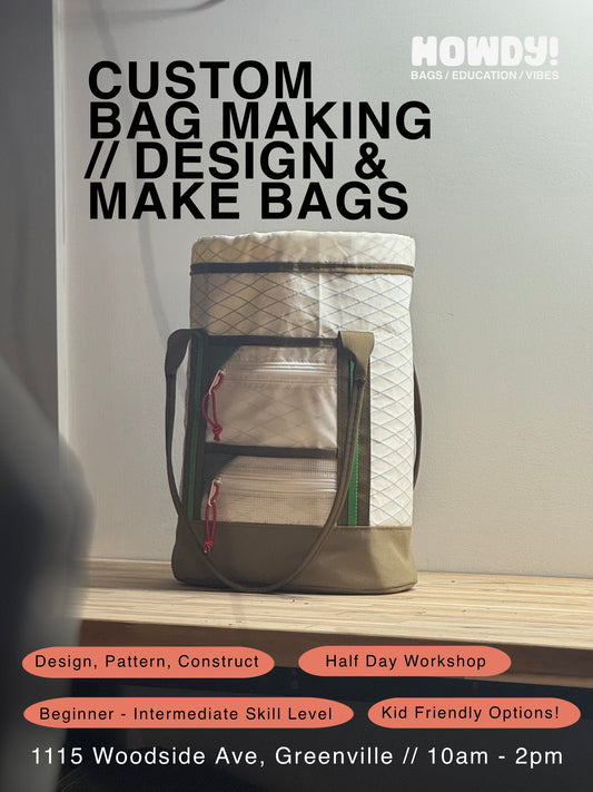 Custom Bagmaking Workshop // DESIGN AND MAKE BAGS