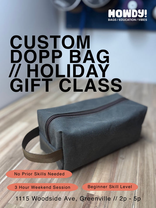 Custom Dopp Bag // HOLIDAY GIFT WORKSHOP